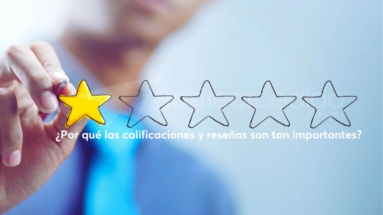 Calificaciones y reseñas ¿Por qué son importantes?