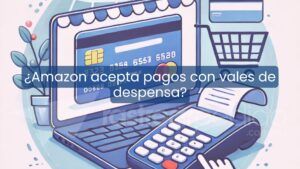 Vales de despensa Amazon